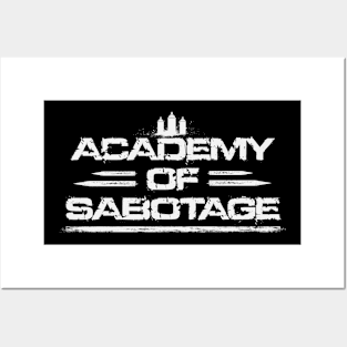 Academy Of Sabotage Posters and Art